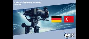 Almanya-Türkiye Hazırlık Maçı TRT 1’de