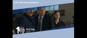 Gönül Dağı 179’uncu Bölüm İzle