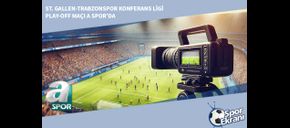 St. Gallen-Trabzonspor Konferans Ligi Play-off Maçı A Spor’da