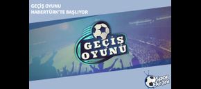 Geçiş Oyunu Habertürk’te Başlıyor