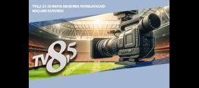TV8,5 22-26 Mayıs Arasında Yayınlayacağı Maçları Duyurdu