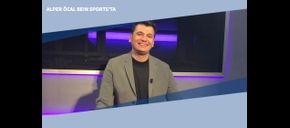 Alper Öcal beIN Sports’ta