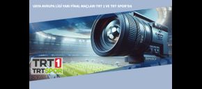UEFA Avrupa Ligi Yarı Final Maçları TRT 1 ve TRT Spor’da