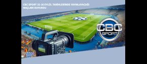 CBC Sport 25-26 Eylül Tarihlerinde Yayınlayacağı Maçları Duyurdu