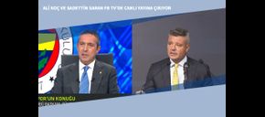 Ali Koç ve Sadettin Saran FB TV’de Canlı Yayına Çıkıyor