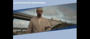 Kızıl Goncalar 26’ncı Bölüm Fragmanı