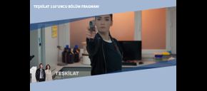 Teşkilat 110’uncu Bölüm Fragmanı