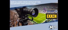 Beşiktaş-Lugano Avrupa Ligi Play-off Turu Eşleşmesinin Yayıncıları Belli Oldu