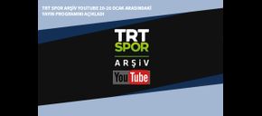 TRT Spor Arşiv Youtube 20-26 Ocak Arasındaki Yayın Programını Açıkladı