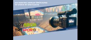 2025 Basketbol Kadınlar Türkiye Kupası TRT Spor ve TRT Spor Yıldız’da