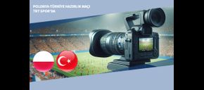 Polonya-Türkiye Hazırlık Maçı TRT Spor’da