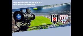 Beşiktaş-Bandırmaspor Hazırlık Maçı Beşiktaş YouTube Kanalında