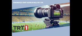 Fenerbahçe-Zenit Hazırlık Maçı TRT 1’de