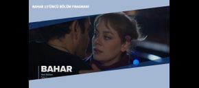 Bahar 13’üncü Bölüm Fragmanı