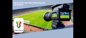 İtalya Kupası Yarı Final Rövanş Maçları TRT Spor’da