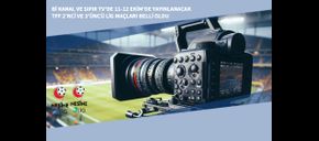 Bi Kanal ve Sıfır TV’de 11-12 Ekim’de Yayınlanacak TFF 2’nci ve 3’üncü Lig Maçları Belli Oldu