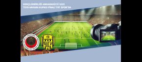 Gençlerbirliği-Ankaragücü 2025 TSYD Ankara Kupası Finali TRT Spor’da