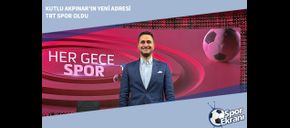 Kutlu Akpınar’ın Yeni Adresi TRT Spor Oldu