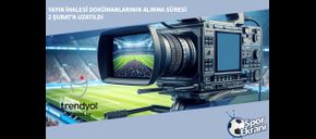 Yayın İhalesi Dokümanlarının Alınma Süresi 2 Şubat’a Uzatıldı