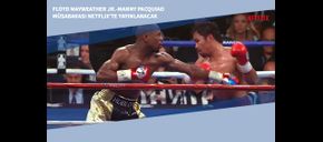 Floyd Mayweather Jr.-Manny Pacquiao Müsabakası Netflix’te Yayınlanacak