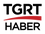 TGRT Haber TGRT Haber